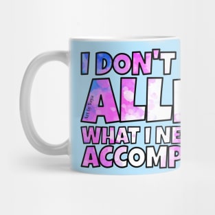 I don't need allies trans Mug